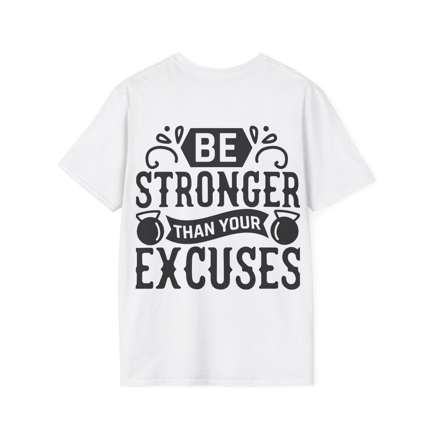 Be Stronger Than Your Excuses