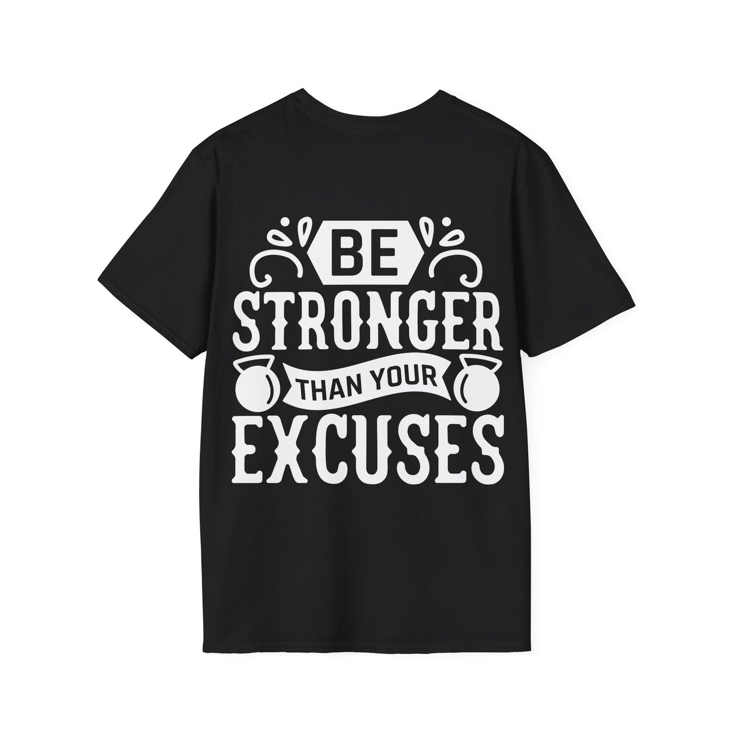 Be Stronger Than Your Excuses